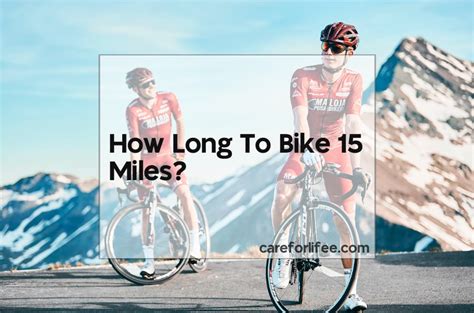 how long to bike 15 miles